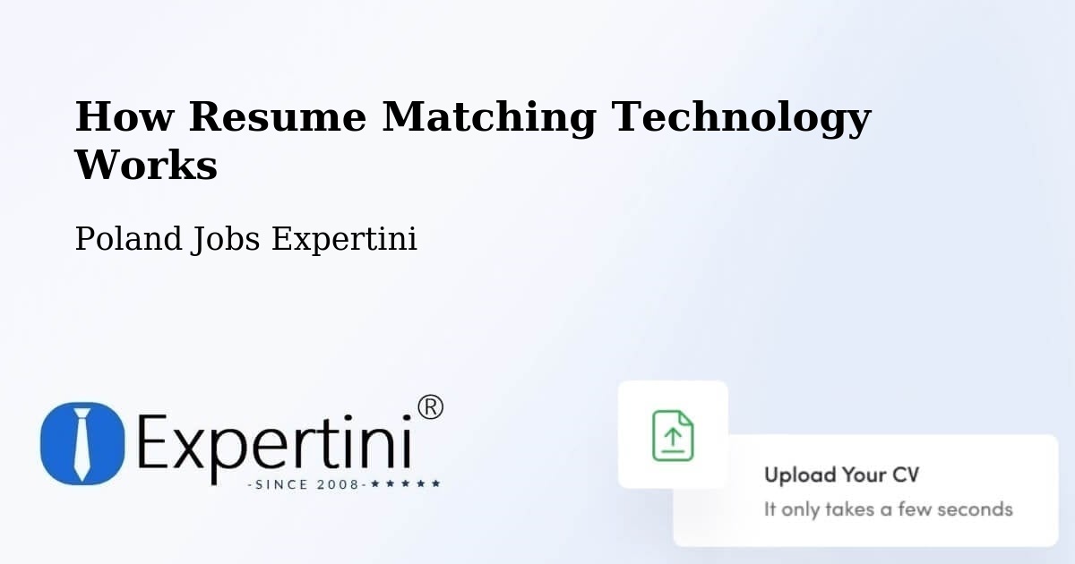 How Resume Matching Technology Works - Poland Jobs Expertini